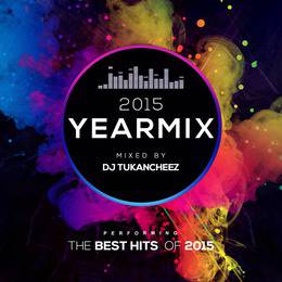 DJ Tukancheez YEARMIX 2015