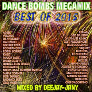 Dance Bombs MEGAMIX – Best of 2015 By DeejayJany