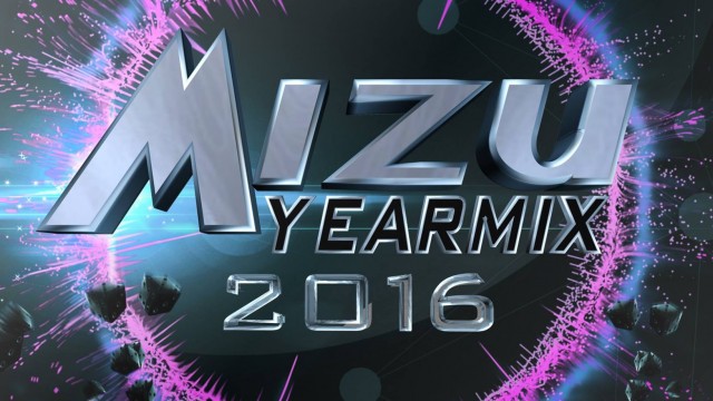 Mizu Yearmix 2016 – Mizumix Production