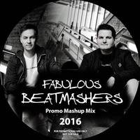 Fabulous Beatmashers –  Promo Mashup Mega Mix 2016