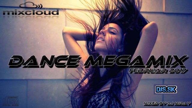 Dance Megamix Februar 2017 mixed by Dj Miray