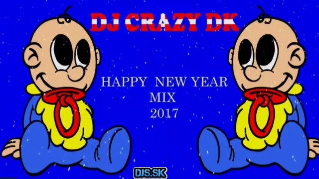 DJ CRAZY DK – Happy New Year Mix 2017