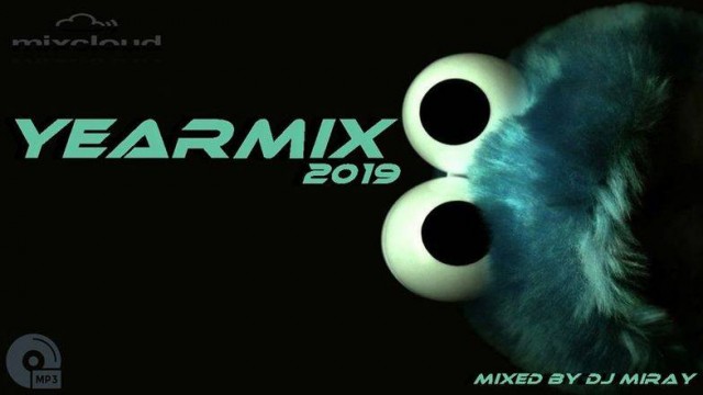 Yearmix 2019 mixed by Dj Miray