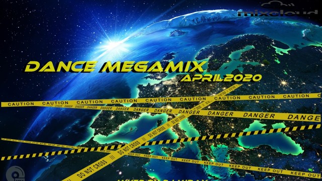 Dance Megamix April 2020 mixed by Dj Miray