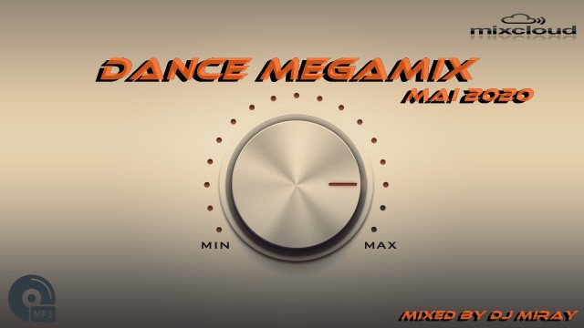 Dance Megamix May 2020 mixed by Dj Miray