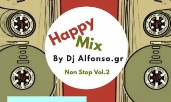 Happy Warm Up Mix 2 – Dj Alfonso.gr