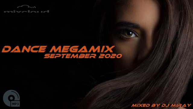 Dance Megamix September 2020 mixed by Dj Miray