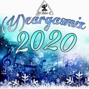DJ Stefan K – (Y)eargasmix 2020