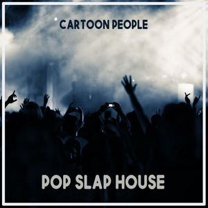 Cartoon People Pop Slap House Jan 2021 Mixed by DJ Dan NT