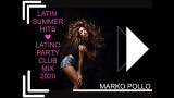 DJ MARKO POLLO – LATIN SUMMER HITS – LATINO PARTY CLUB MIX 2020