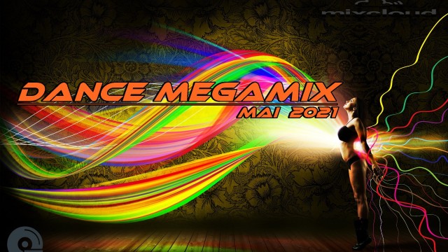 Dance Megamix  May 2021 mixed by Dj Miray