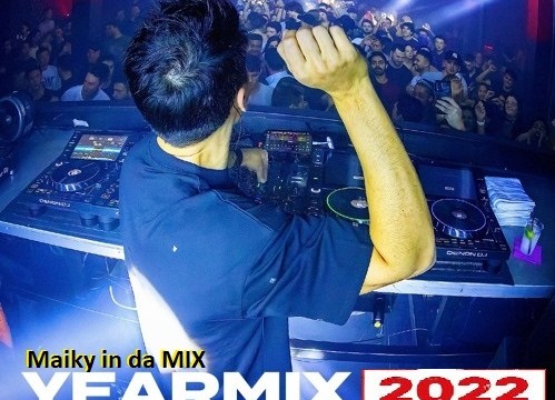 The Video Yearmix 2022 – Maiky in da Mix