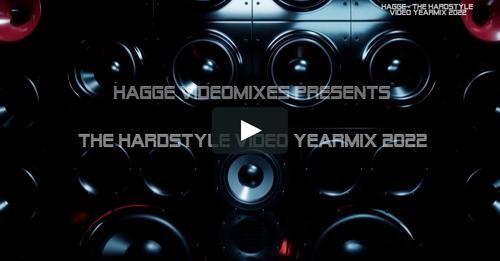 Hagge – The Hardstyle Video Yearmix 2022