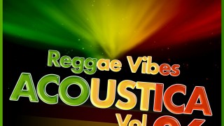 ACOUSTICA VOL.26 (Reggae Vibes) By DJ Kosta