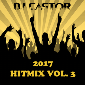 DJ Castor – 2017 HITMIX VOL. 3
