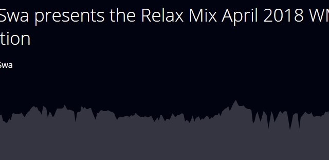 DJ Swa presents the Relax Mix April 2018
