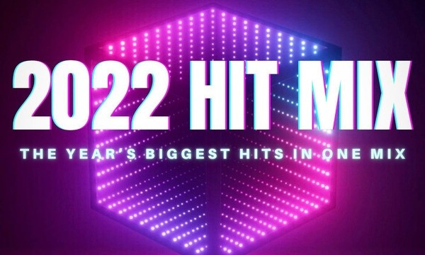 2022 Hit Mix  / Pt. 1 – PixelVision