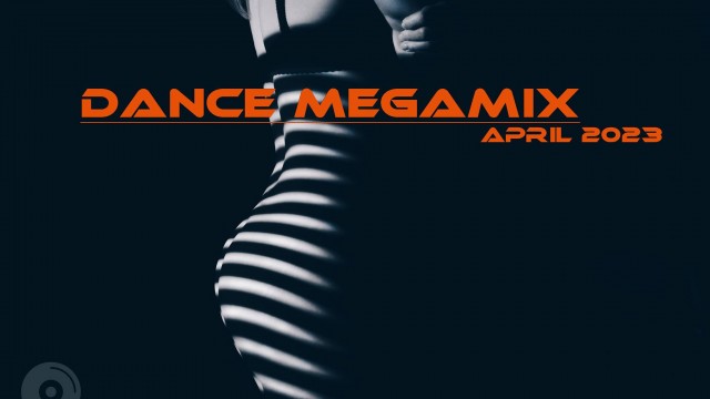 Dance Megamix April 2023 mixed by Dj Miray