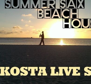 SAX BEACH HOUSE  2023 – LIVE SET BY DJ KOSTA