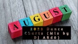 August 2023 Dance Charts Mix by Dj ARd0
