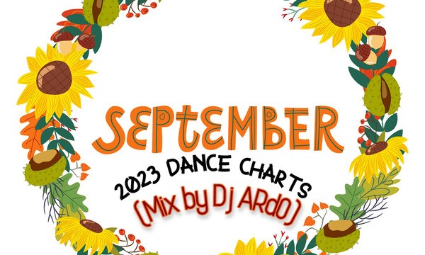 September 2023 Dance Charts Mix by Dj ARd0