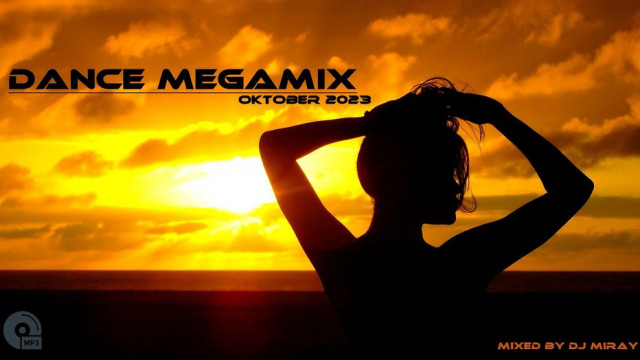 Dance Megamix Oktober 2023 mixed by Dj Miray