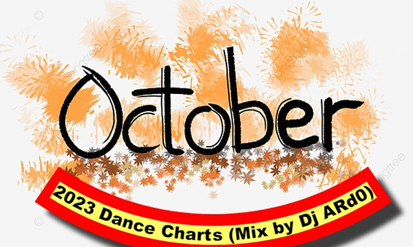 October 2023 Dance Charts – Mix by Dj ARd0