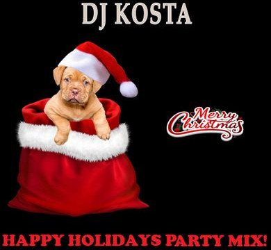 HAPPY HOLIDAYS PARTY MIX! By DJ Kosta