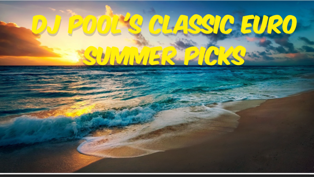 Poolmix Euro – Bonus Mix 1 (DJ Pool’s Classic Euro Summer Picks)