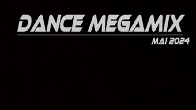 Dance Megamix Mai 2024 mixed by Dj Miray