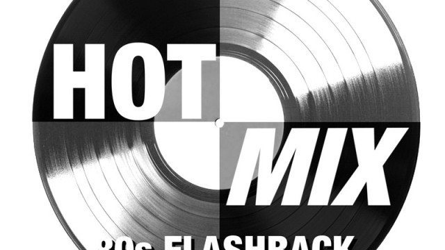 Hotmix 76 – 80’s Flashback by HarDen