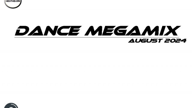 Dance Megamix August 2024 mixed by Dj Miray