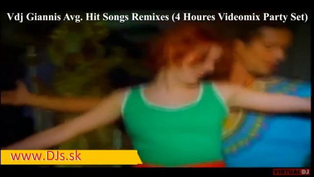 Vdj Giannis Avg. Hit Songs Remixes (4 Hours  Videomix Party Set)