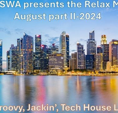 DJ Swa presents the Relax Mix August partII 2024