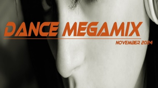 Dance Megamix November 2024 mixed by Dj Miray