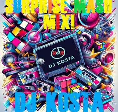 SURPRISE MASH MIX! By DJ Kosta