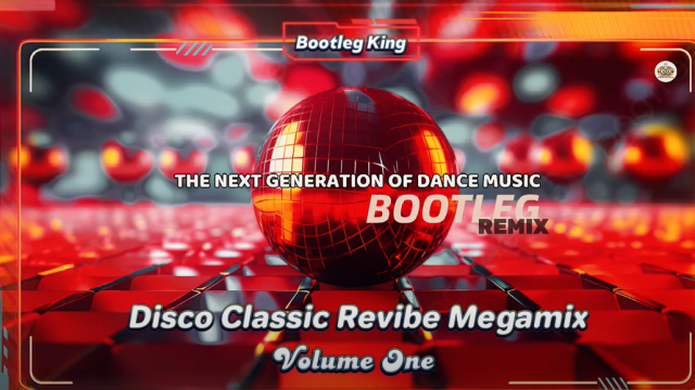 Bootleg King Disco Classic Revibe Megamix Volume One