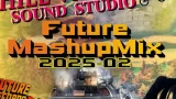 FutureRecords – FutureMashupMix 2025-02