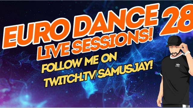 90s 2000s Eurodance Show Live Sessions Vol. 28 by Samus Jay