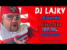 Slovenská diskotéka by DJ LAJKY (Slovak Mix)