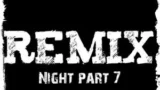 Remix Night part 7 by Dj.Dragon1965