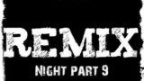 Remix Night part 9 by Dj.Dragon1965