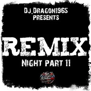 Remix Night part 11 by Dj.Dragon1965