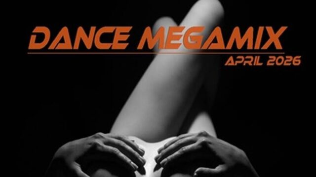 Dance Megamix April 2026 mixed by Dj Miray