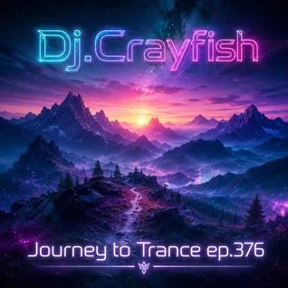 Dj.Crayfish – Journey to Trance ep.376
