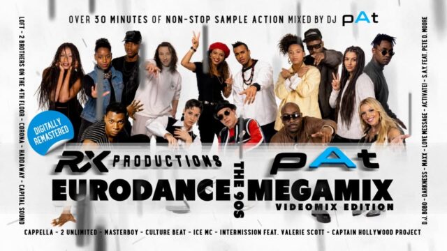 The 90s Eurodance Megamix (Videomix) – RX Productions & pAt