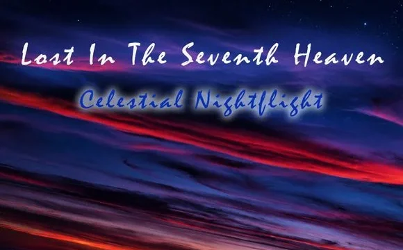 Lost In The Seventh Heaven – Celestial Nightflight by C0SM1C-4LPH4