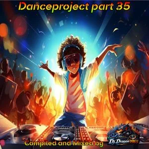 Danceproject part 35 by Dj.Dragon1965