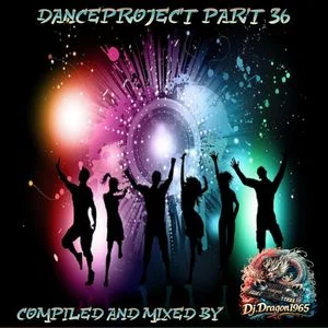 Danceproject part 36 by Dj.Dragon1965
