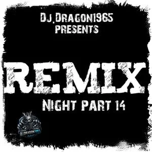 Remix Night part 14 by Dj.Dragon1965